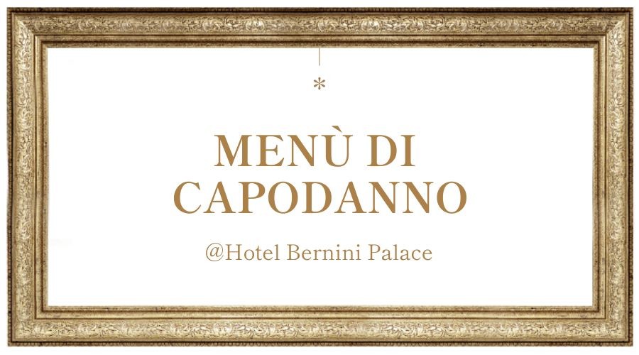 MENU CAPODANNO BERNINI