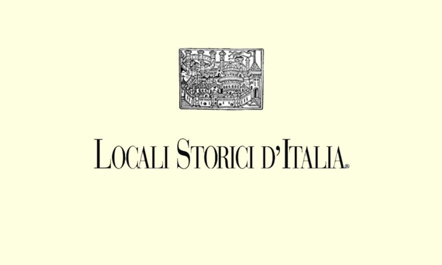 Locali Storici d'Italia | The Historic Venues of Italy